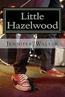 Little Hazelwood 1496069358 Book Cover