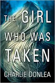 The Girl Who Was Taken book cover