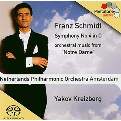 Schmidt: Symphony 4, Orchestral music from "Notre Dame"