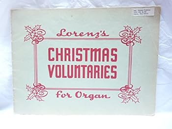 Lorenz's Christmas Voluntaries for Organ