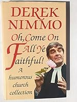Oh, Come on All Ye Faithful! 0860514099 Book Cover