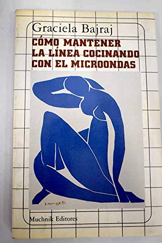 Como Mantener La Linea Cocinando Con El Microondas