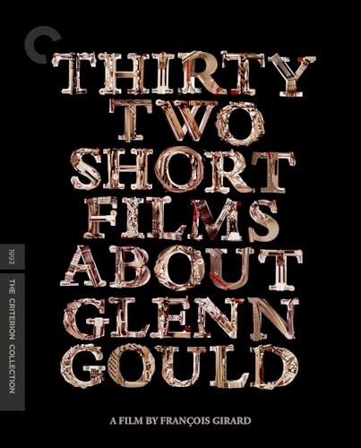 Thirty Two Short Films About Glenn Gould (The Criterion Collection) [4K UHD]