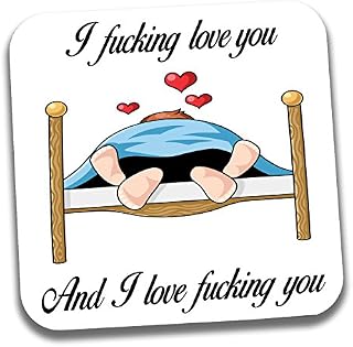 Funny Rude Drinks Coaster - Anniversary / Valentines Day / Love / Birthday Gift For Him or Her - I F**king Love You and I Love F**king You