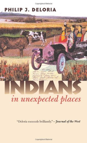 Indians in Unexpected Places (Cultureamerica) Paperback – October 18, 2004