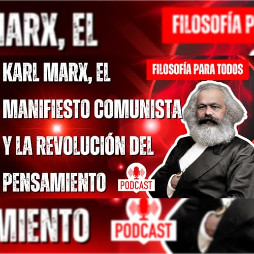『Episodio 63: Karl Marx, el manifiesto comunista y la revolución del pensamiento』のカバーアート
