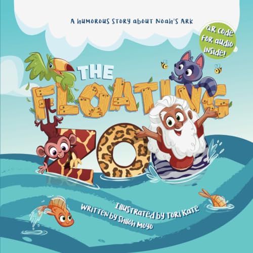 The Floating Zoo: A Humorous Story about Noah's Ark