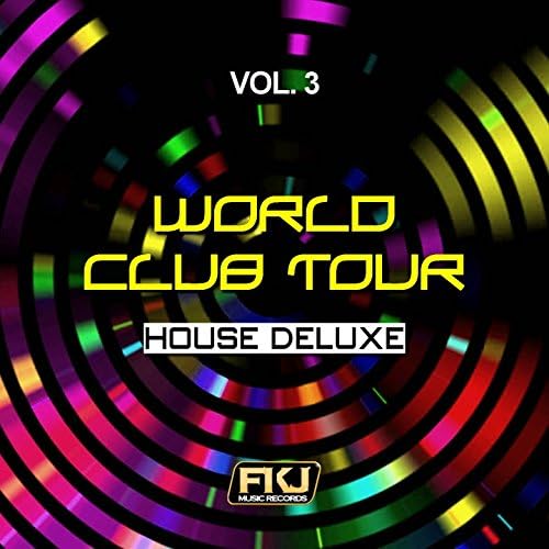 Amazon Music - VARIOUS ARTISTSのWorld Club Tour, Vol. 3