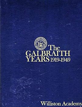 Hardcover The Galbraith Years 1919-1949 Book