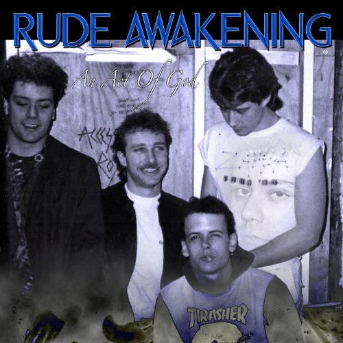 Play AN ACT OF GOD by Rude Awakening on Amazon Music
