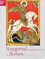 Nowgorod: Das Goldene Zeitalter Der Ikonen 3777425958 Book Cover
