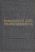 Founders And Frontiersmen B000CS76Z2 Book Cover