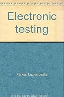 Electronic Testing B0000CNH85 Book Cover