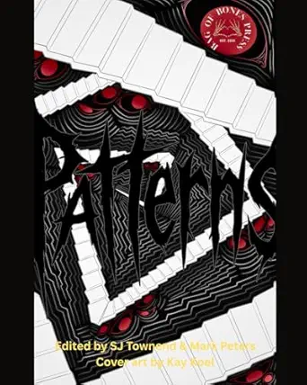 PATTERNS: An anthology of pattern-themed dark fiction