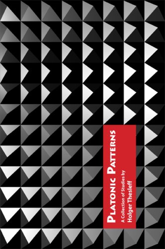 Platonic Patterns: A Collection of Essays by Holger Thesleff
