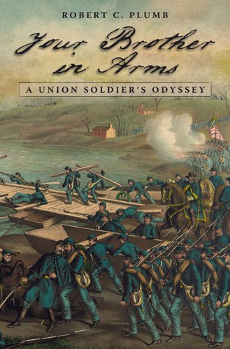 Your Brother in Arms: A Union Soldier's Odyssey (Shades of Blue and Gray Book 1) (Volume 1)      Kindle Edition