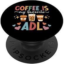 Coffee Is My ADL Occupational Therapist Occupational Therapy PopSockets Adhesive PopGrip