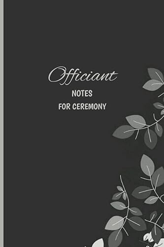 Officiant Book for Ceremony: Beautiful Officiant Book for Wedding Ceremony. Black Wedding Officiant Notebook to Write Vows, Speeches, and Notes