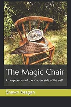 Paperback The Magic Chair: An exploration of the shadow side of the self Book