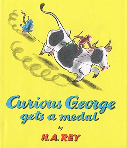 Curious George Gets a Medal by H. A. Rey (1957-... B01FKTK4S8 Book Cover