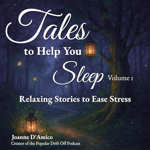 Tales to Help You Sleep, Volume 1 [Written by Joanne D'Amico] episode artwork