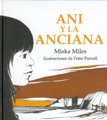 Ani y la anciana (Spanish Edition) [Spanish] 9681637488 Book Cover