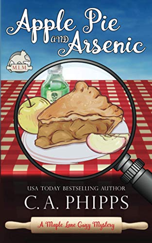 Apple Pie and Arsenic: A Maple Lane Cozy Mystery (Maple Lane Mysteries)