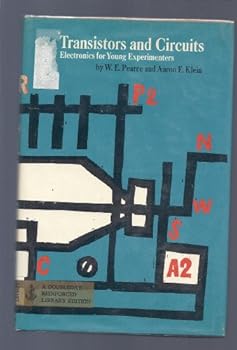 Hardcover Transistors and Circuits: Electronics for Young Experimenters Book