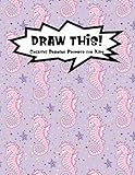  Draw This!: 100 Drawing Prompts to Boost Creativity  Pink Mermaid Seahorse  Version 4 (Kiddo Prompt, Band 162)