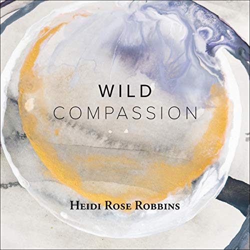 Wild Compassion by Heidi Rose Robbins episode artwork
