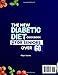 The New Diabetic Diet Cookbook for Seniors Over 60: Lots of Easy, Quick, and Tasty Recipes to Lower Blood Sugar, Increase Energy, and Improve Your Health Without Feeling Like You're on a Diet