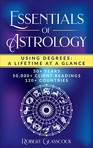Notes on Essentials of Astrology: Using Degrees - A Lifetime at a Glance