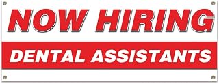 Now Hiring Dental Assistants| 18" X 48" Banner | Apply Inside Employment Help Wanted | Made in The USA