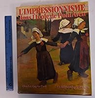 L'Impressionnisme Dans L'Ecole De Pont-Aven (Ecoles Et Mouvements) 2850470376 Book Cover