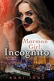Mormon Girl Incognito