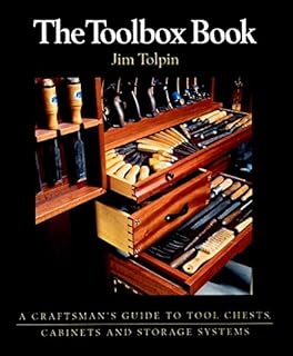 The Toolbox Book: A Craftsman's Guide to Tool Chests, Cabinets, and Storage Systems