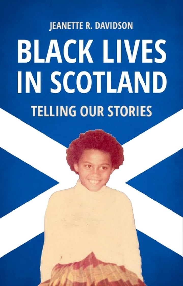 Black Lives in Scotland: Telling Our Stories