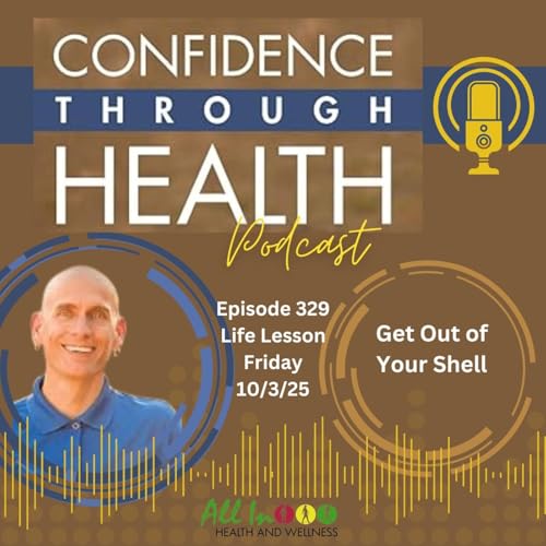 Get Out of Your Shell - Life Lesson Friday, 10/3/25
