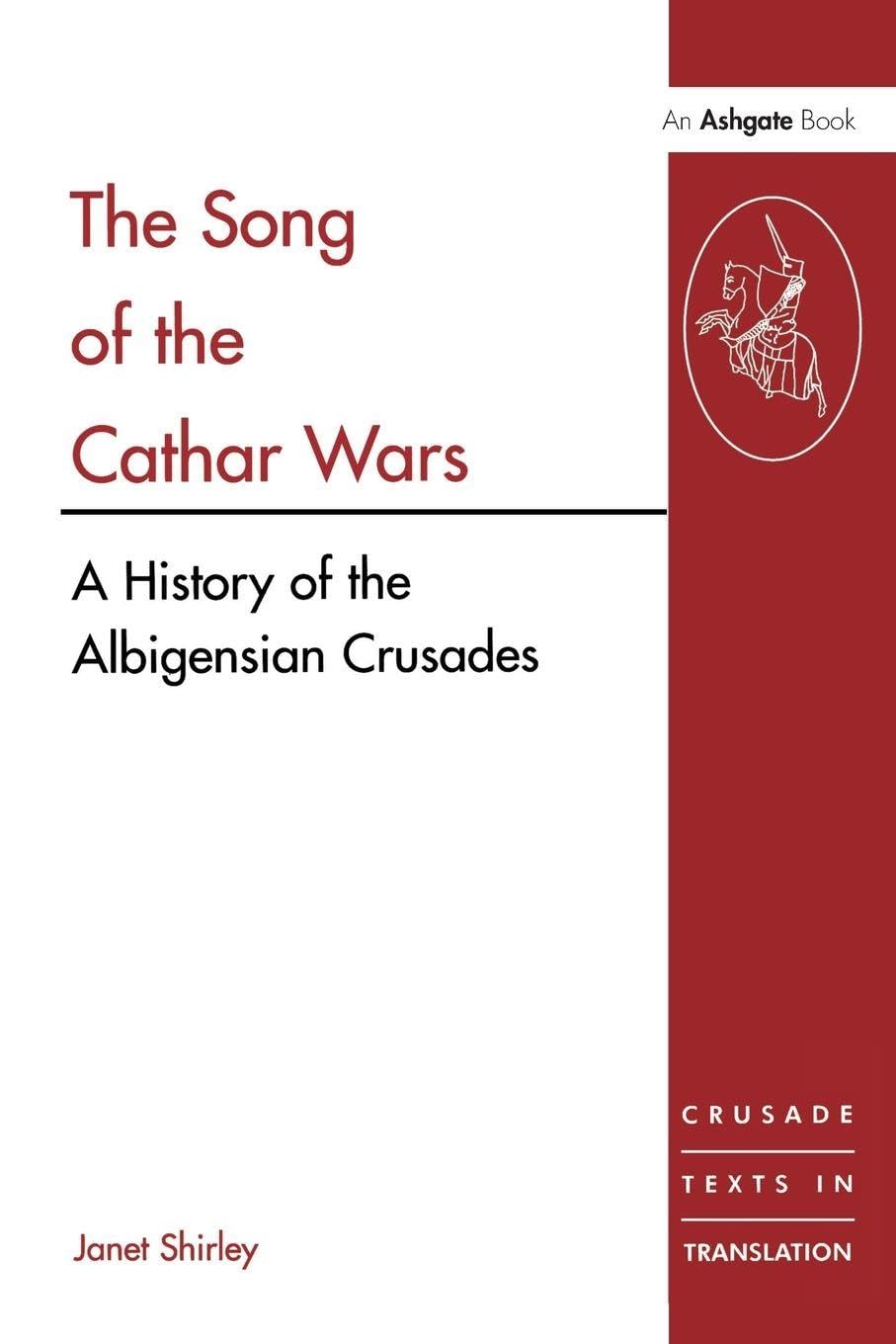 The Song of the Cathar Wars by Janet Shirley - 9780754603887