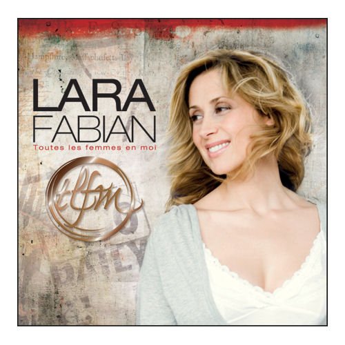 Toutes Les Femmes En Moi [Audio CD] Lara Fabian