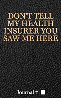 Don't Tell My Health Insurer You Saw Me Here: Small, Black, Lined Journal with Prompts. 45 Sessions. (Brazilian Jiu Jitsu Journals and Planners)