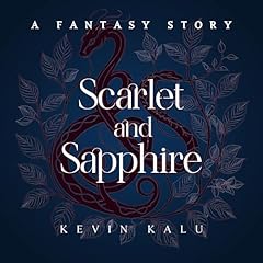 Scarlet and Sapphire Audiobook By Kevin Kalu cover art