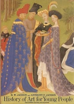 History of Art for Young People 3rd edition by Janson, H. W., Janson, Anthony F., Fanson, Anthony F. (1987) Hardcover