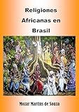 Religiones Africanas en Brasil (Spanish Edition)