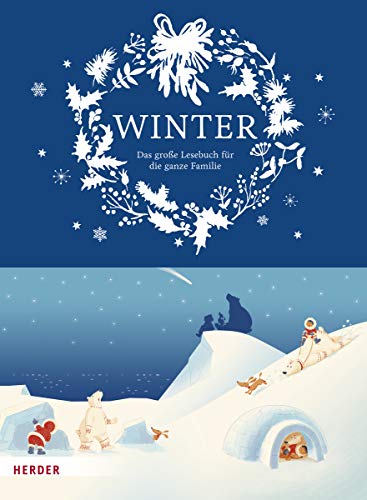 Winter: Das große Lesebuch für die ganze Familie Winter: Das große Lesebuch für die ganze Familie
