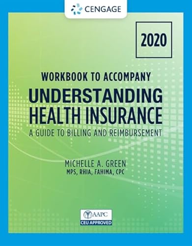 Student Workbook for Green's Understanding Health Insurance: A Guide to Billing and Reimbursement - 2020