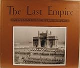 The Last Empire: Photography In British India, 1855-1911
