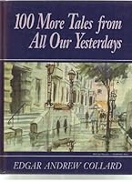 100 more tales from All our yesterdays 0969231547 Book Cover