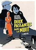  Deux passantes dans la nuit - Tome 1 - Arlette
