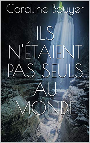 Télécharger Ils n'étaient pas seuls au monde PDF Ebook En Ligne